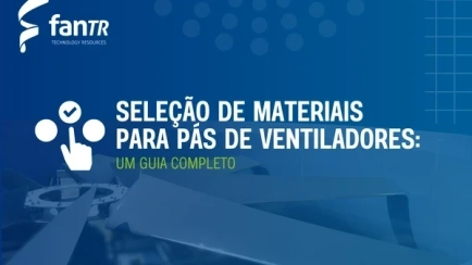Selección de materiales para aspas de ventilador: Una guía completa