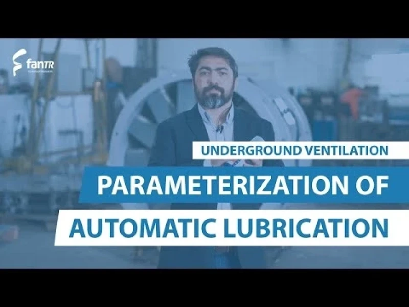 Underground Ventilation: How to Parameterize the Automatic Lubrication System