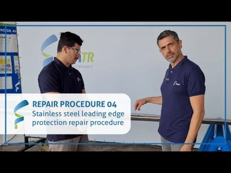 04 - Stainless steel leading edge protection repair procedure