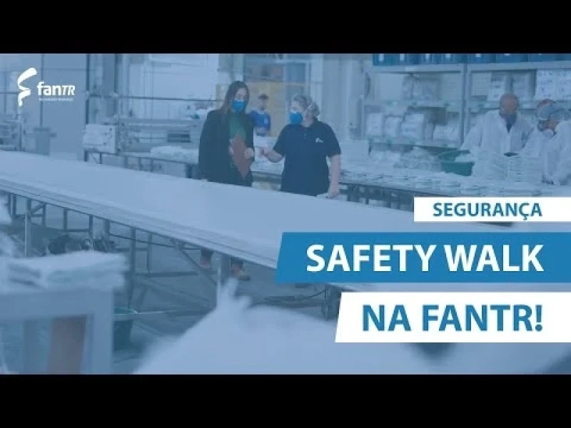 Safety Walk na FanTR: Fortalecendo a Cultura de Segurança