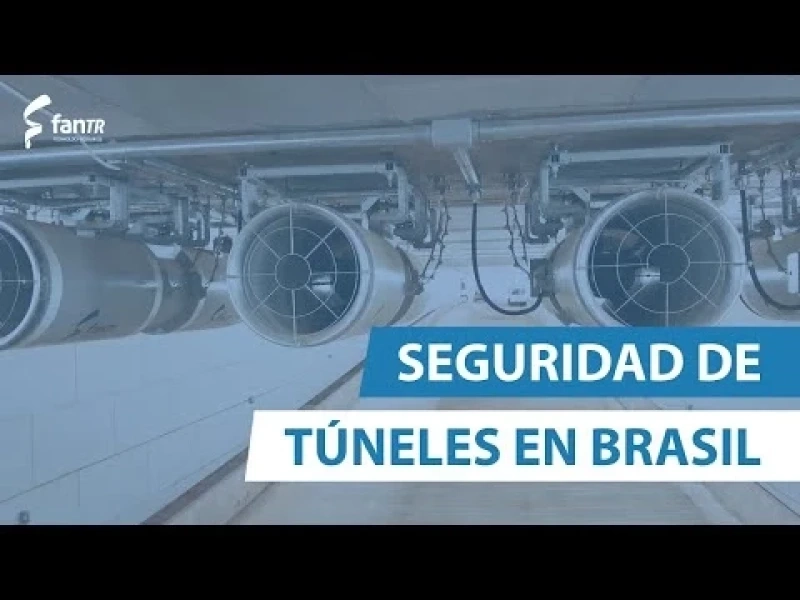 Seguridad de Túneles en Brasil: Ventilación de Emergencia (Parte 1)