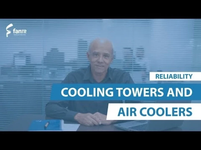 Reliability in Cooling Towers and Air Coolers