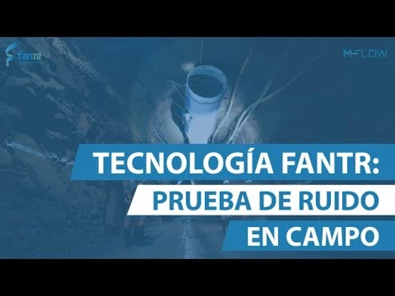 Tecnología FanTR: Prueba de Ruido en Campo
