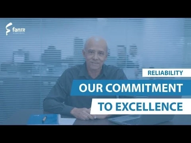 FanTR Reliability: Our Commitment to Excellence