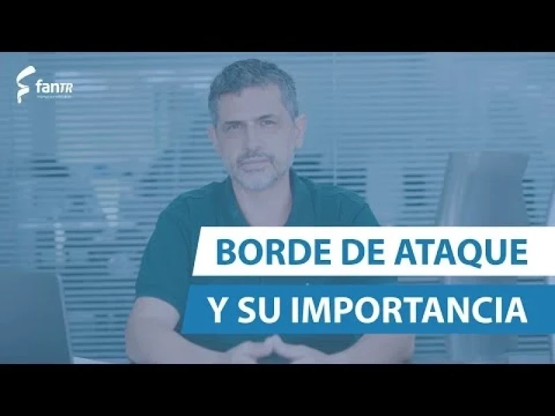 Conoce más sobre el Borde de Ataque y su importancia