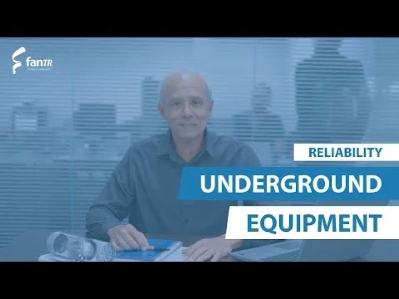 Reliability of Underground Equipment: Essential Technology and Support
