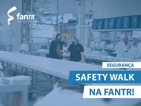 FanTR Safety Walk's: Strengthening the Safety Culture