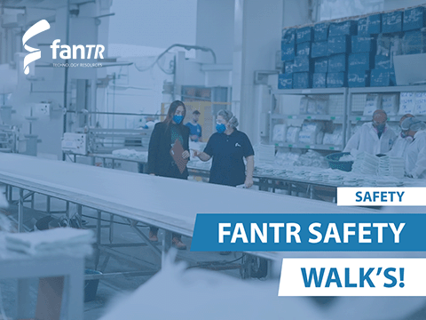 FanTR Safety Walk's: Strengthening the Safety Culture