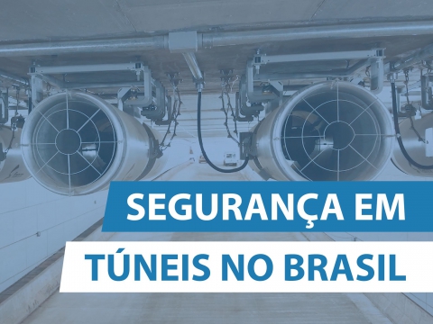 Segurança de Túneis no Brasil: Ventilação de Emergência (Parte 1)